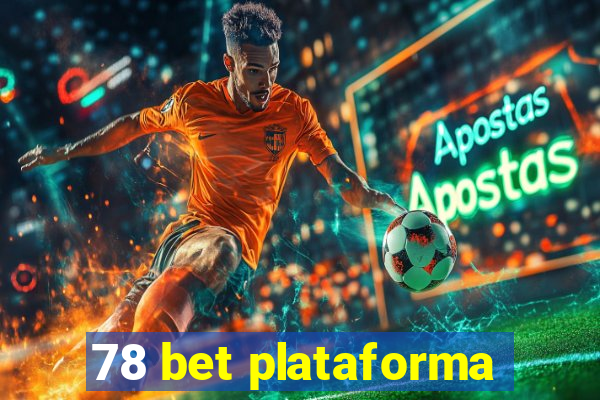 78 bet plataforma